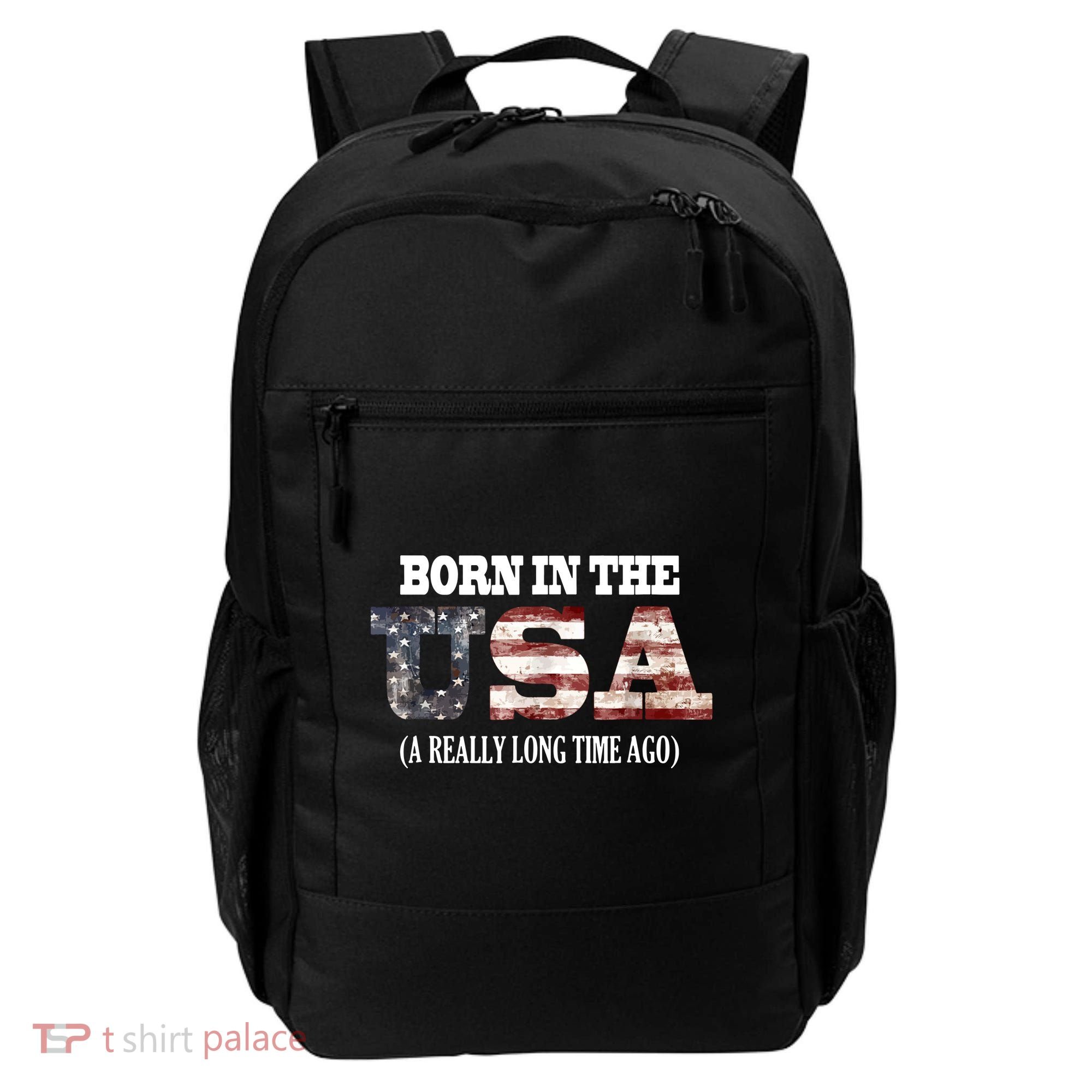 Born In The USA A Really Long Time Ago Funny Birthday Backpack