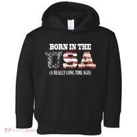 Born In The USA A Really Long Time Ago Funny Birthday Toddler Hoodie thumb 0