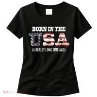 Born In The USA A Really Long Time Ago Funny Birthday Women's T-Shirt thumb 0