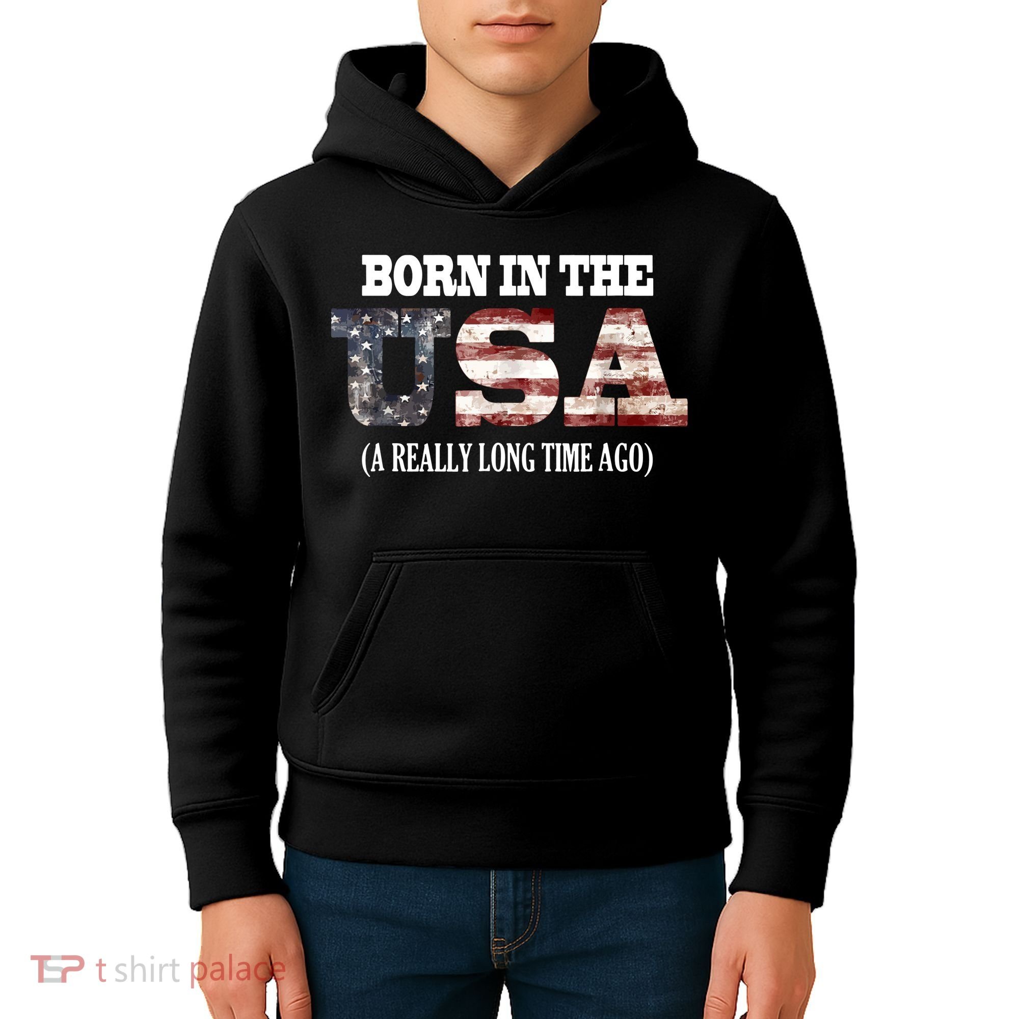 Born In The USA A Really Long Time Ago Funny Birthday Kids Hoodie