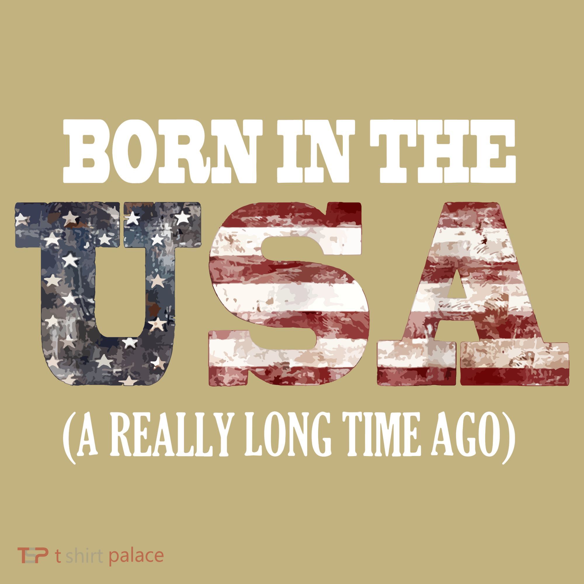 Born In The USA A Really Long Time Ago Funny Birthday Long Sleeve Shirt