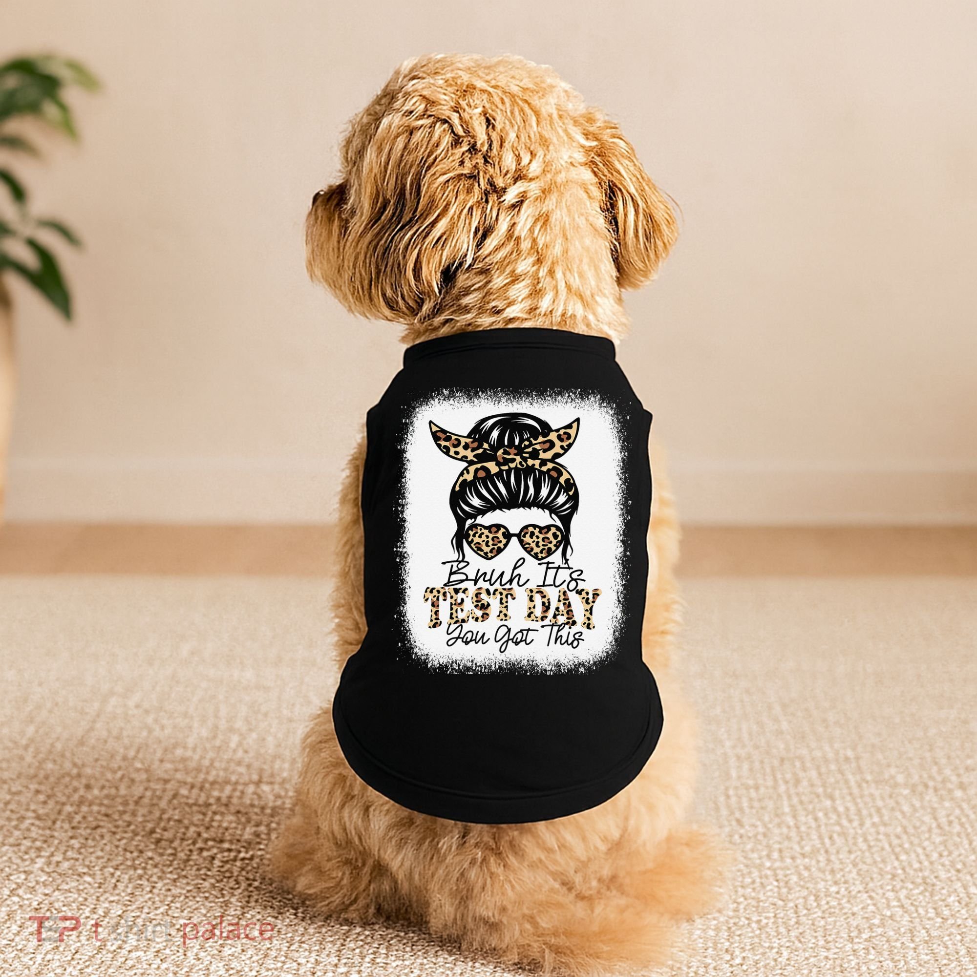 Bruh Its Test Day You Got This Testing Day Teacher Tie Dye Doggie Tank