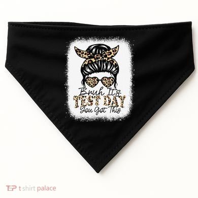 Bruh Its Test Day You Got This Testing Day Teacher Tie Dye USA-Made Doggie Bandana