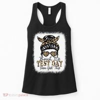 Bruh Its Test Day You Got This Testing Day Teacher Tie Dye Women's Tank Top thumb 0