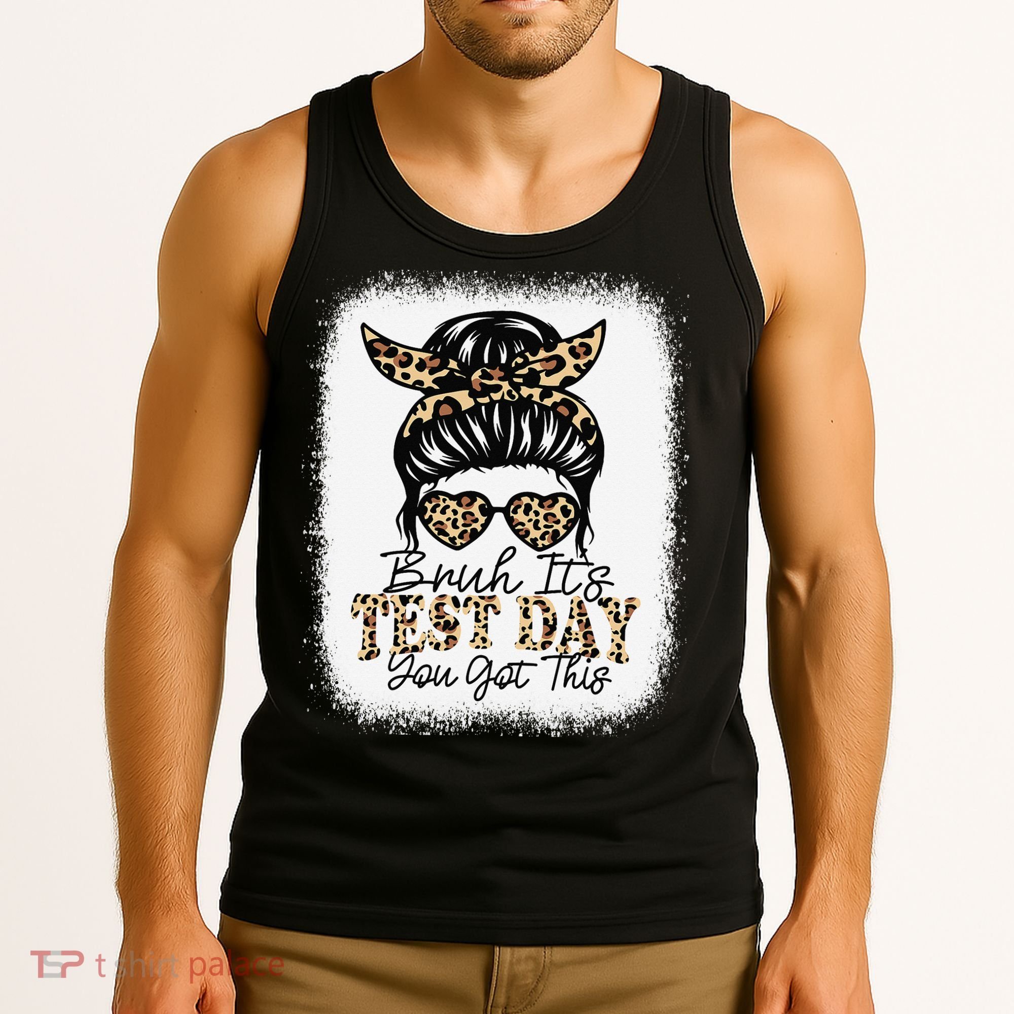 Bruh Its Test Day You Got This Testing Day Teacher Tie Dye Tank Top