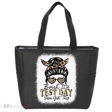 Bruh Its Test Day You Got This Testing Day Teacher Tie Dye Tote Bag