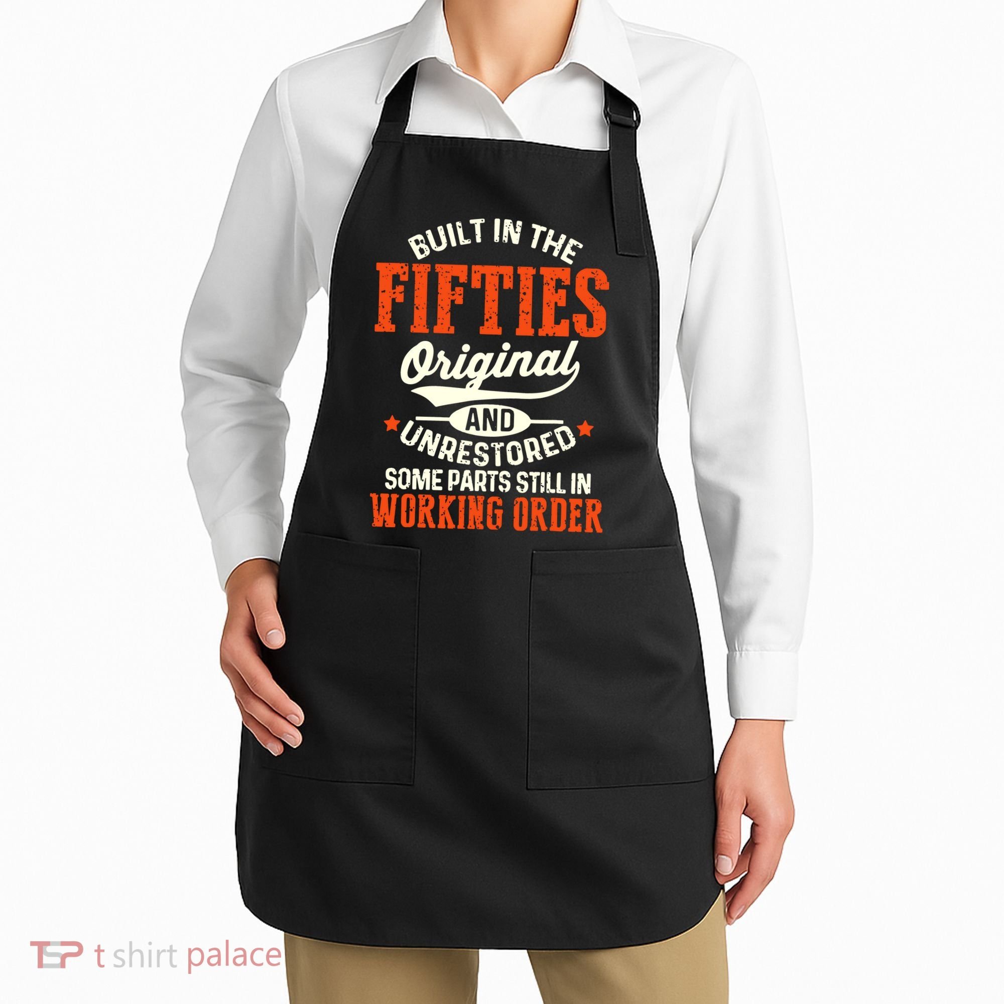 Built In The Fifties Original And Unrestored Funny Birthday Apron