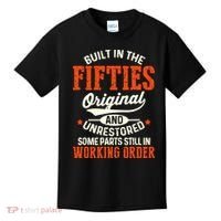 Built In The Fifties Original And Unrestored Funny Birthday Kids T-Shirt thumb 0