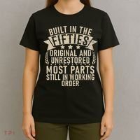 Built In The Fifties Original And Unrestored Retired Old Man T-Shirt thumb 4