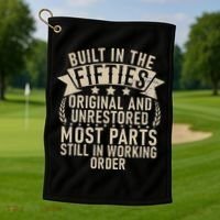 Built In The Fifties Original And Unrestored Retired Old Man Golf Towel thumb 1