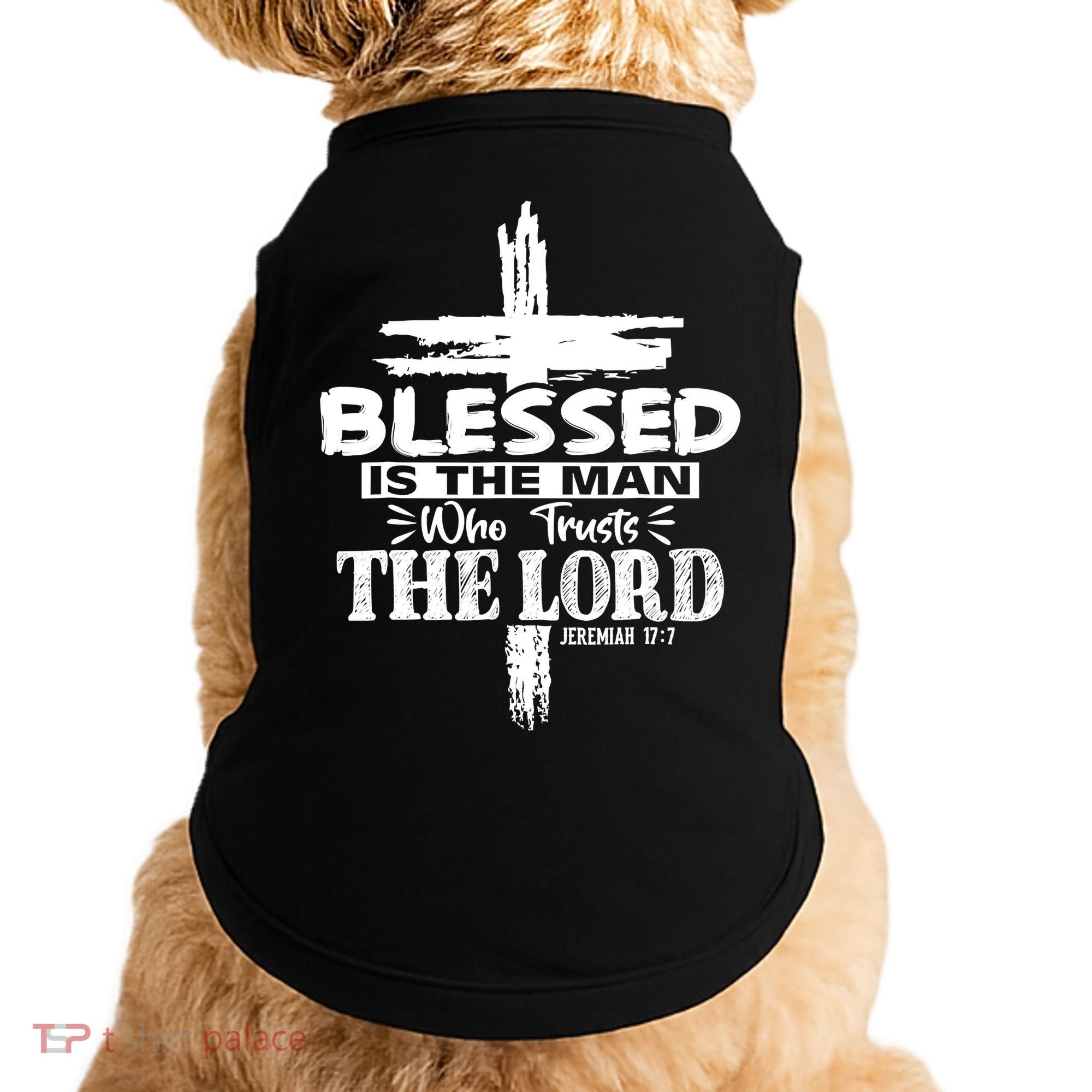 Blessed Is The Man Who Trusts The Lord Funny Christian Bible Doggie Tank
