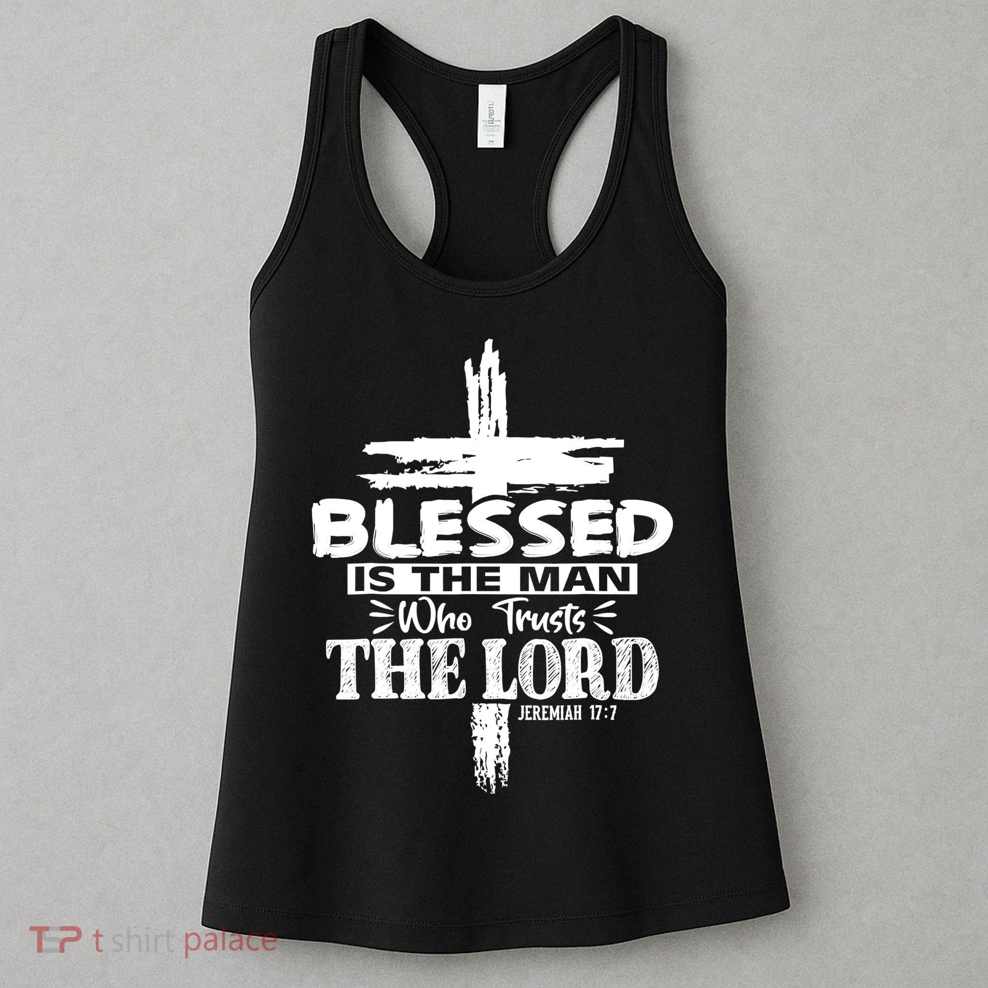 Blessed Is The Man Who Trusts The Lord Funny Christian Bible Women's Tank Top