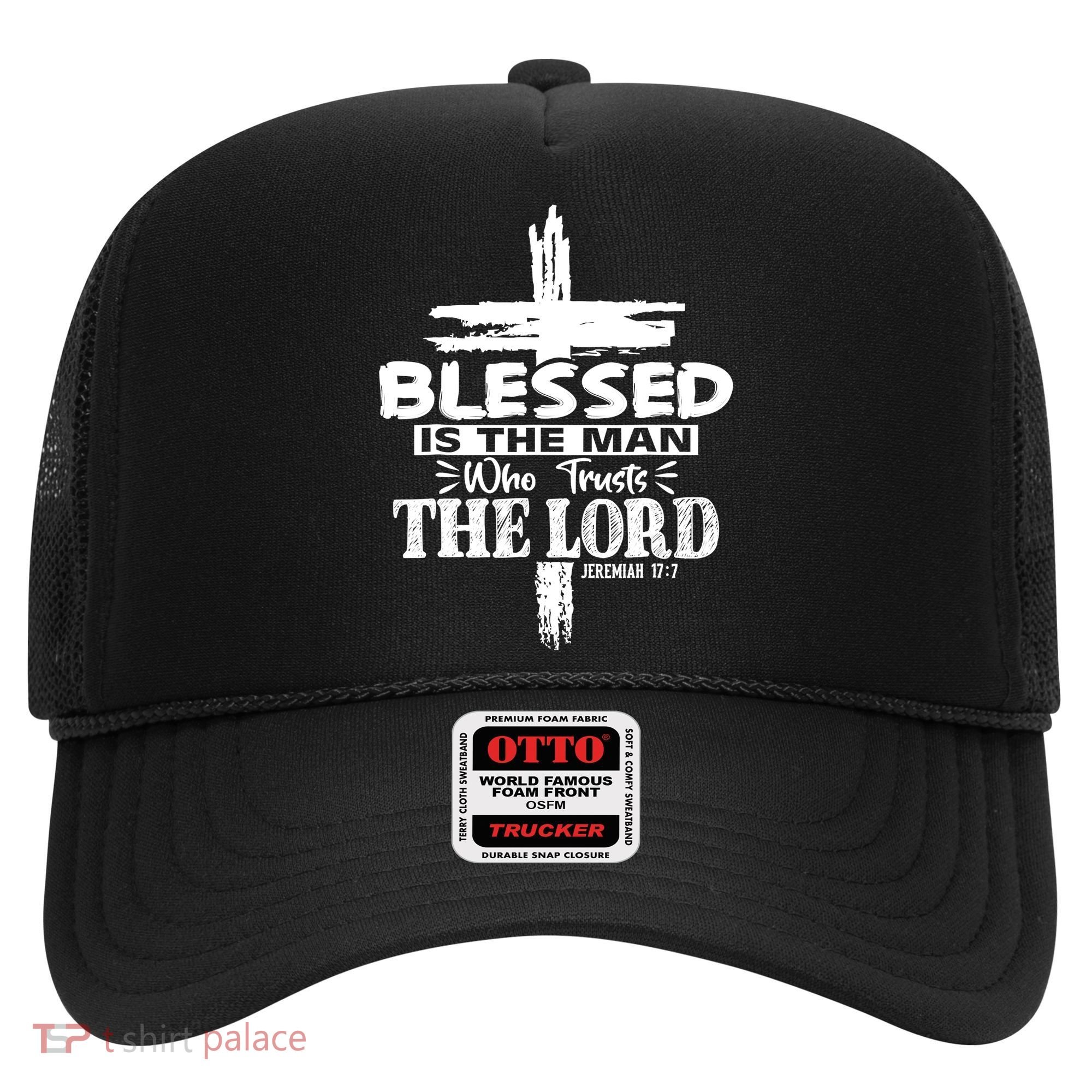 Blessed Is The Man Who Trusts The Lord Funny Christian Bible Hat