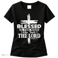 Blessed Is The Man Who Trusts The Lord Funny Christian Bible Women's T-Shirt thumb 0