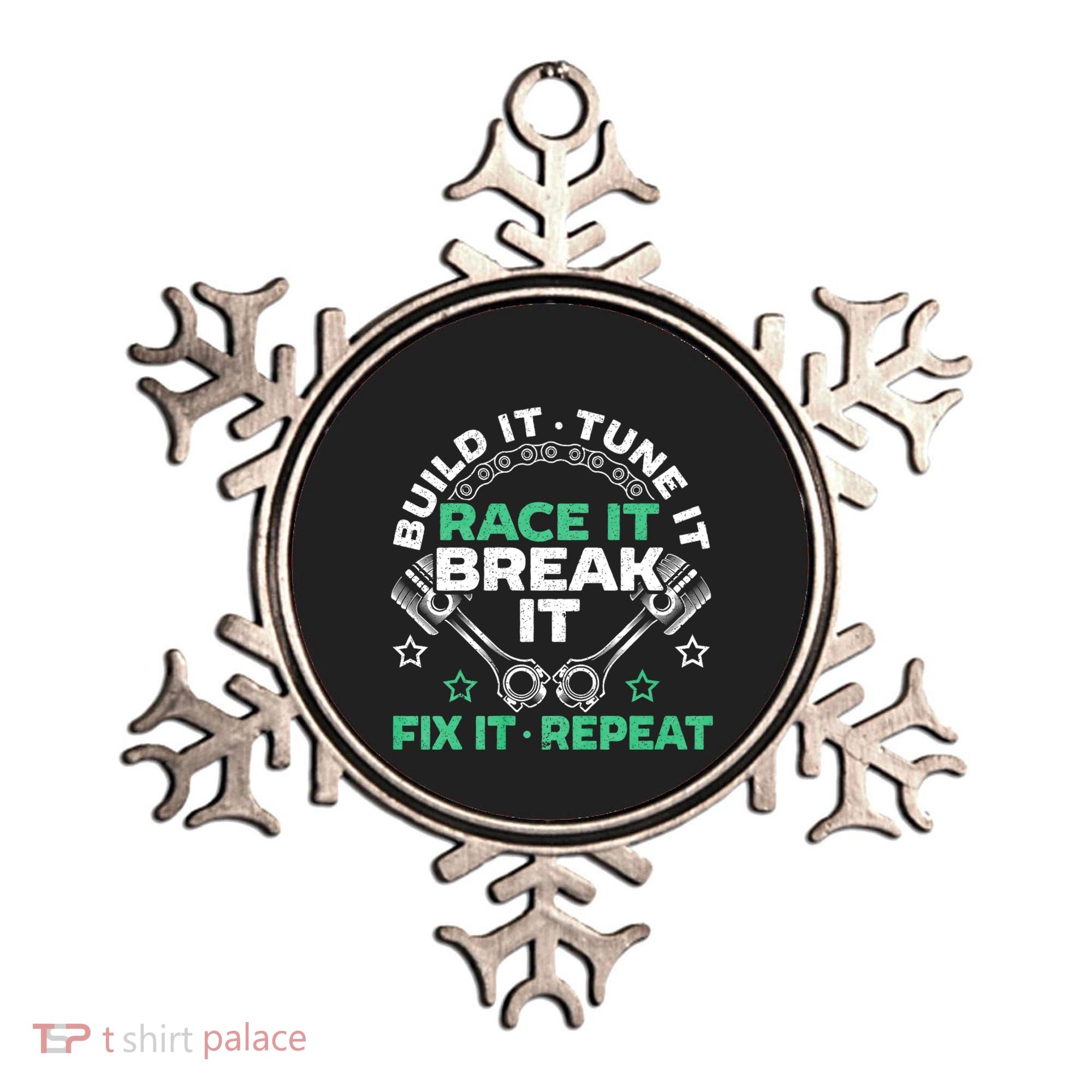 Build It Tune It Race It Break It Fix It Repeat Motorsport Ornament