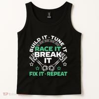 Build It Tune It Race It Break It Fix It Repeat Motorsport Tank Top thumb 2