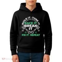 Build It Tune It Race It Break It Fix It Repeat Motorsport Kids Hoodie thumb 4