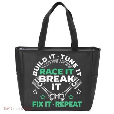 Build It Tune It Race It Break It Fix It Repeat Motorsport Tote Bag