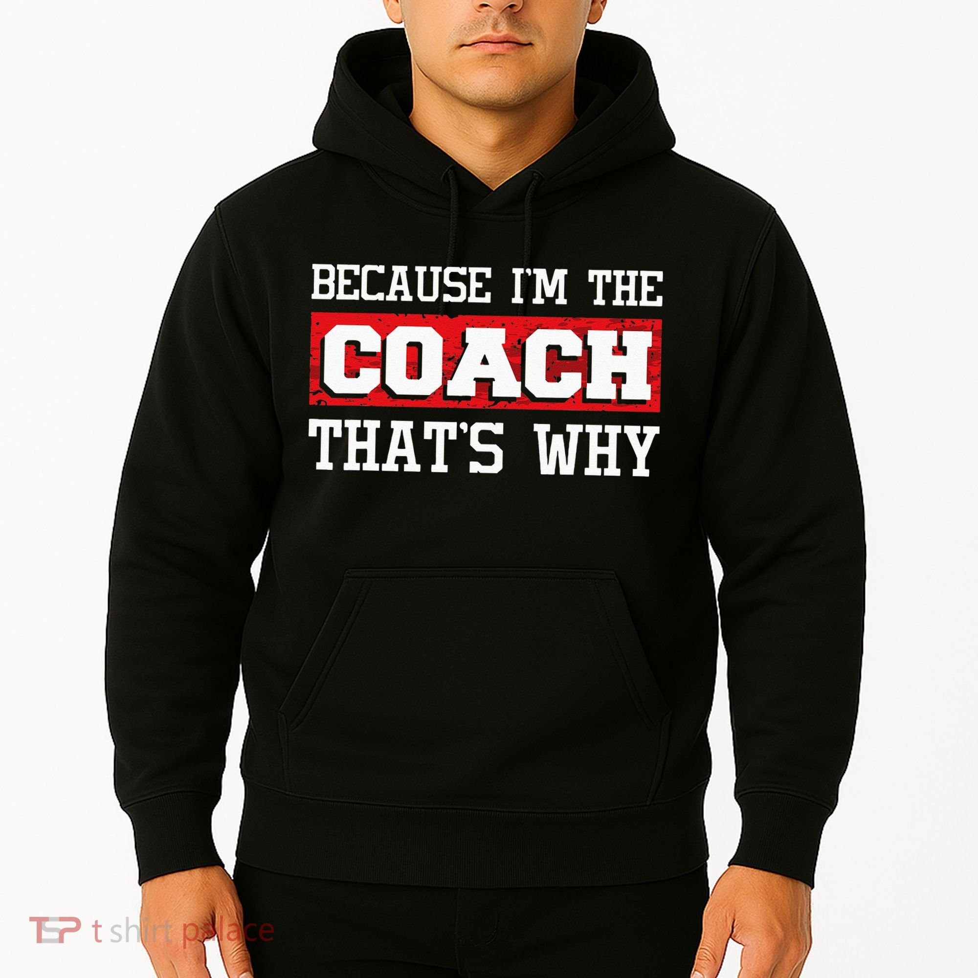 Because Im The Coach Thats Why Kickboxing Boxing Boxer Hoodie