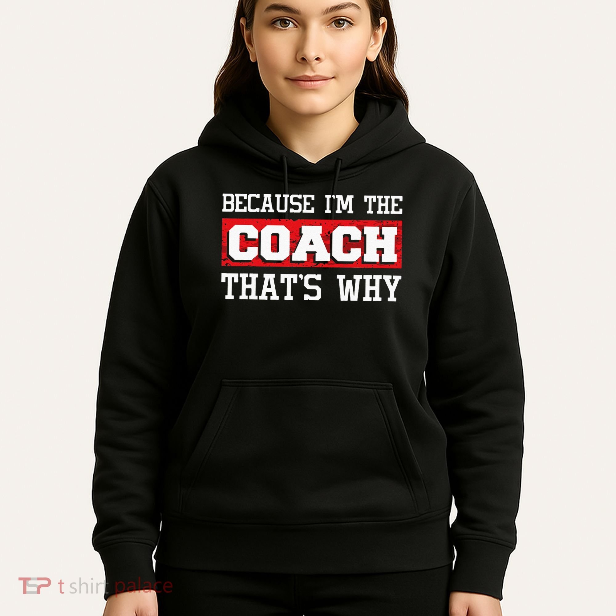 Because Im The Coach Thats Why Kickboxing Boxing Boxer Hoodie