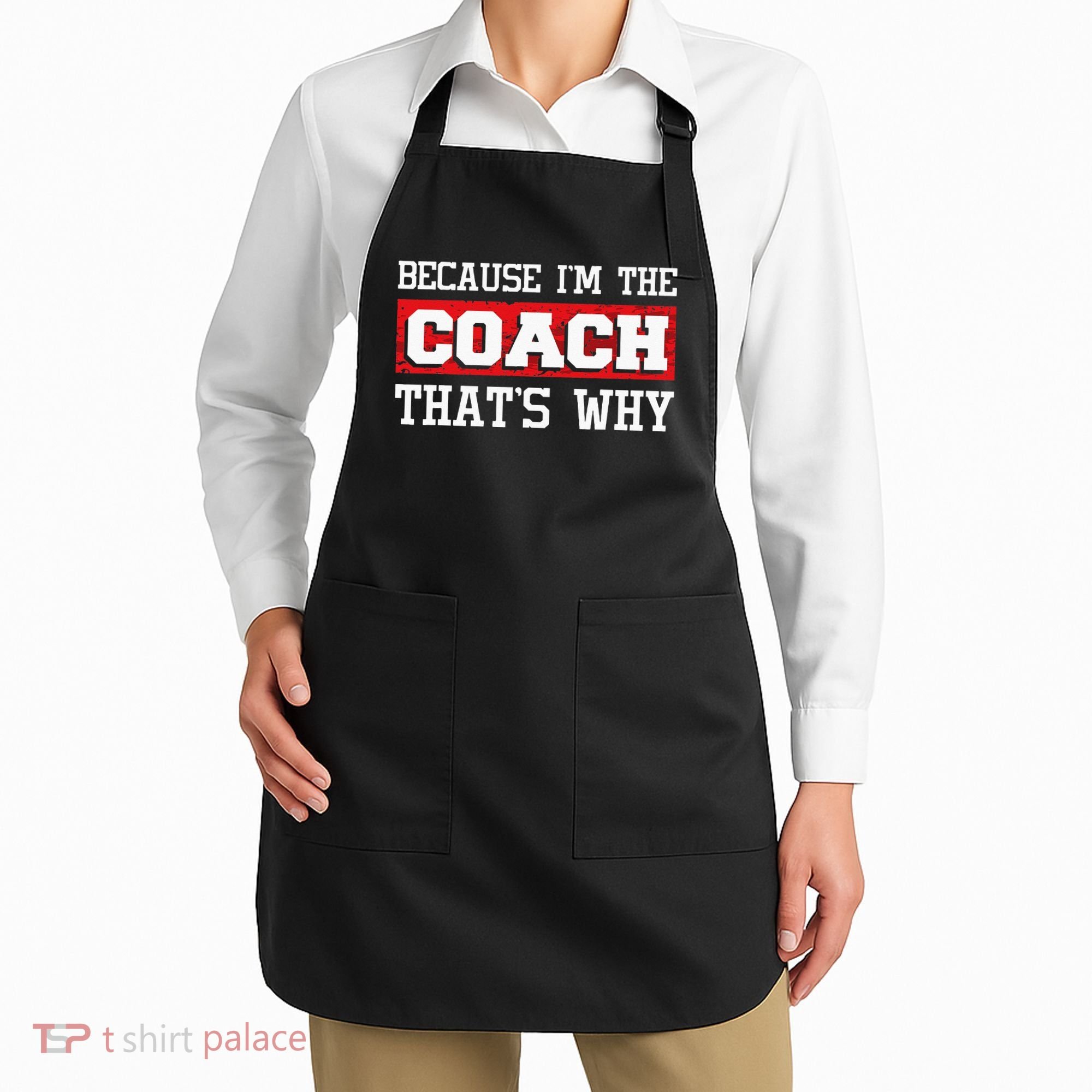Because Im The Coach Thats Why Kickboxing Boxing Boxer Apron