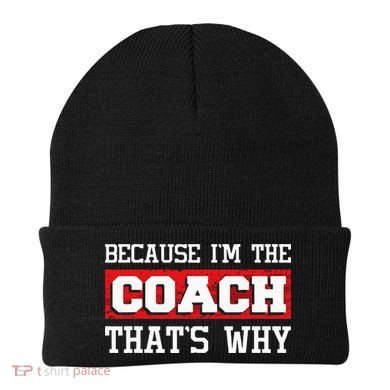 Because Im The Coach Thats Why Kickboxing Boxing Boxer Beanie
