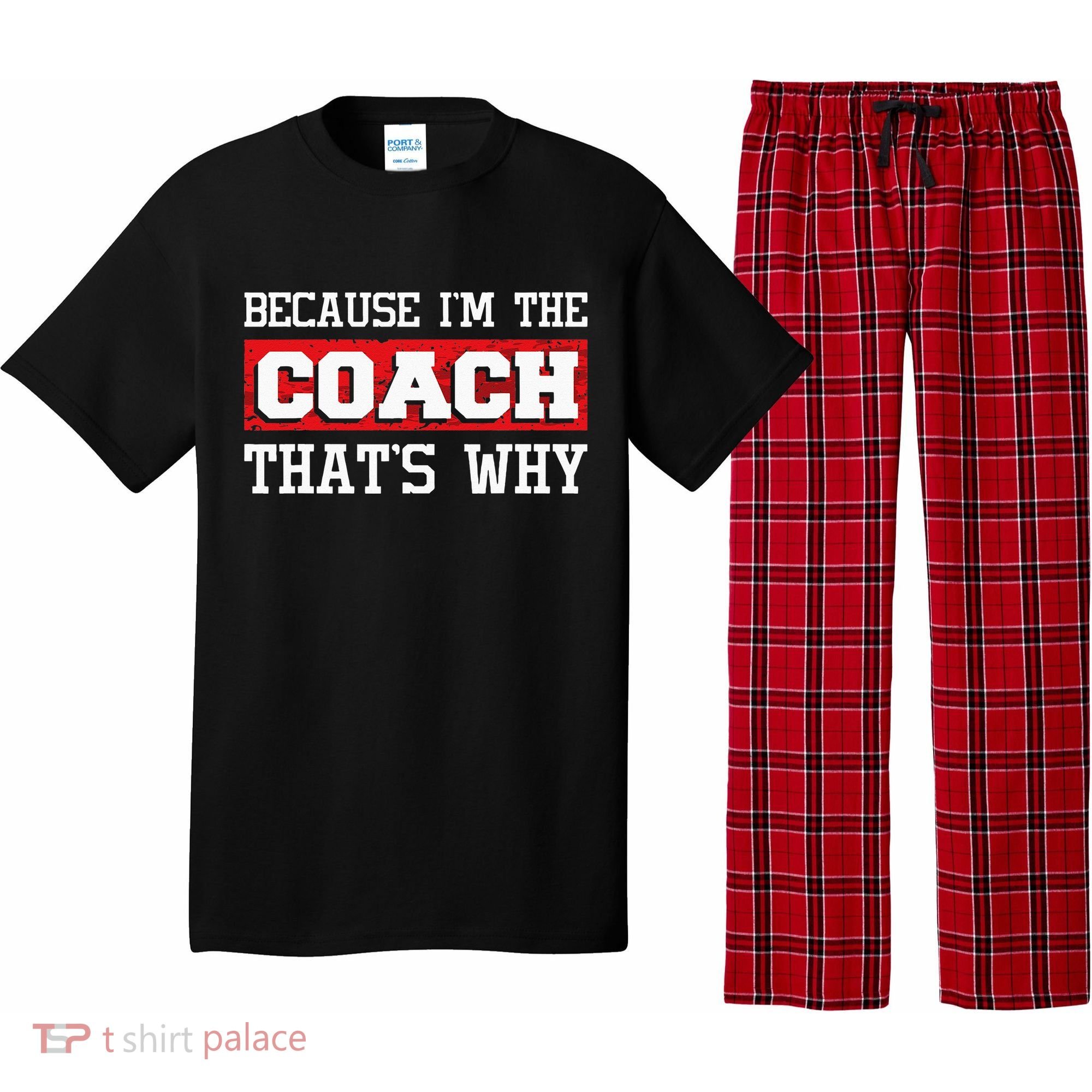 Because Im The Coach Thats Why Kickboxing Boxing Boxer Pajama Set
