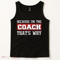 Because Im The Coach Thats Why Kickboxing Boxing Boxer Tank Top thumb 2
