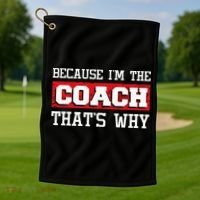 Because Im The Coach Thats Why Kickboxing Boxing Boxer Golf Towel thumb 1