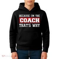 Because Im The Coach Thats Why Kickboxing Boxing Boxer Kids Hoodie thumb 4