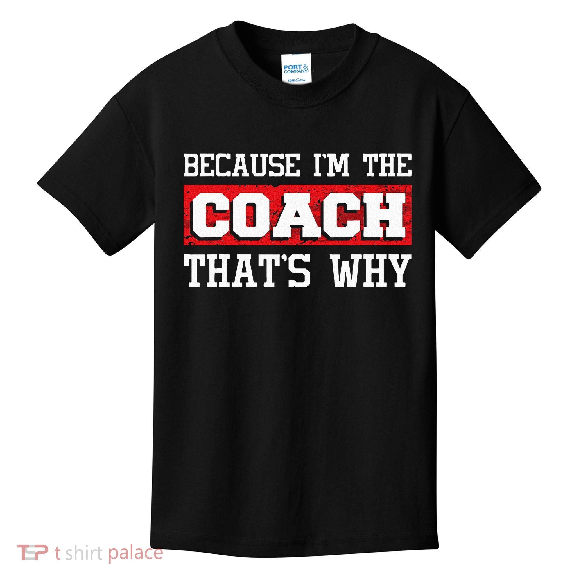 Because Im The Coach Thats Why Kickboxing Boxing Boxer Kids T-Shirt
