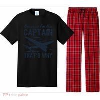 Because Im The Captain Thats Why Funny Pilot Gift Pajama Set thumb 0