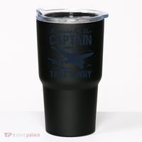 Because Im The Captain Thats Why Funny Pilot Gift Tumbler thumb 0