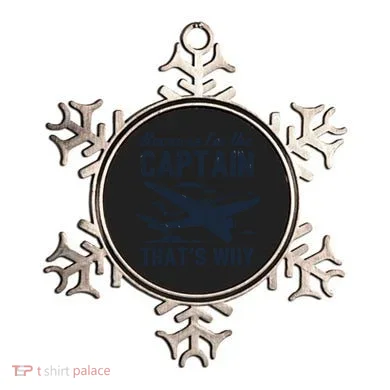 Because Im The Captain Thats Why Funny Pilot Gift Ornament