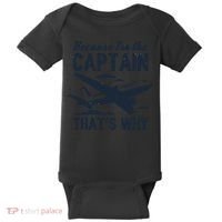 Because Im The Captain Thats Why Funny Pilot Gift Baby Bodysuit thumb 0