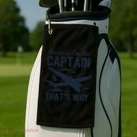 Because Im The Captain Thats Why Funny Pilot Gift Golf Towel thumb 2