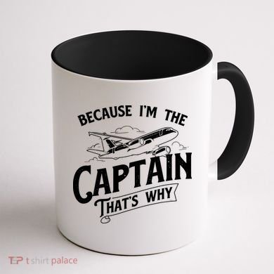 Because Im The Captain Thats Why Aircraft Airline Pilot Coffee Mug back