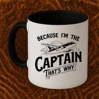 Because Im The Captain Thats Why Aircraft Airline Pilot Coffee Mug thumb 2
