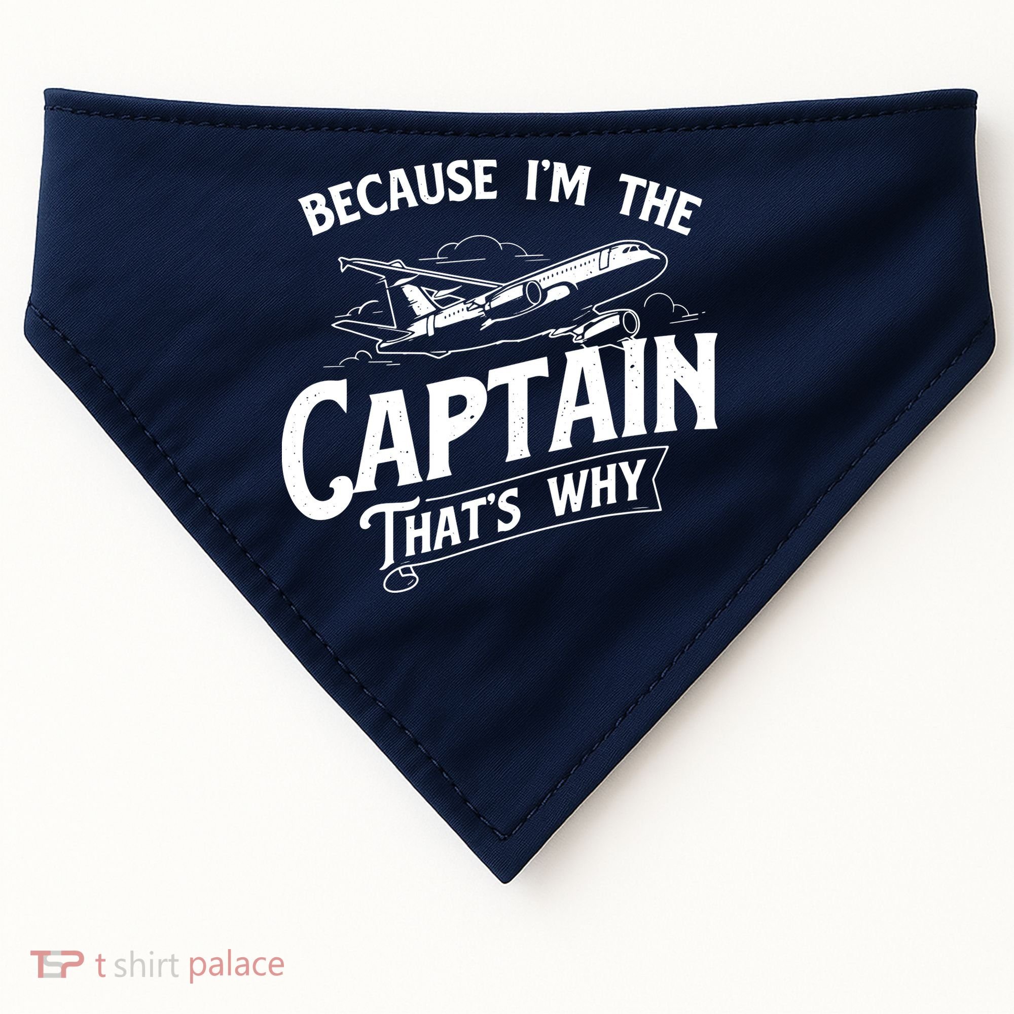 Because Im The Captain Thats Why Aircraft Airline Pilot USA-Made Doggie Bandana