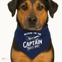 Because Im The Captain Thats Why Aircraft Airline Pilot USA-Made Doggie Bandana thumb 1