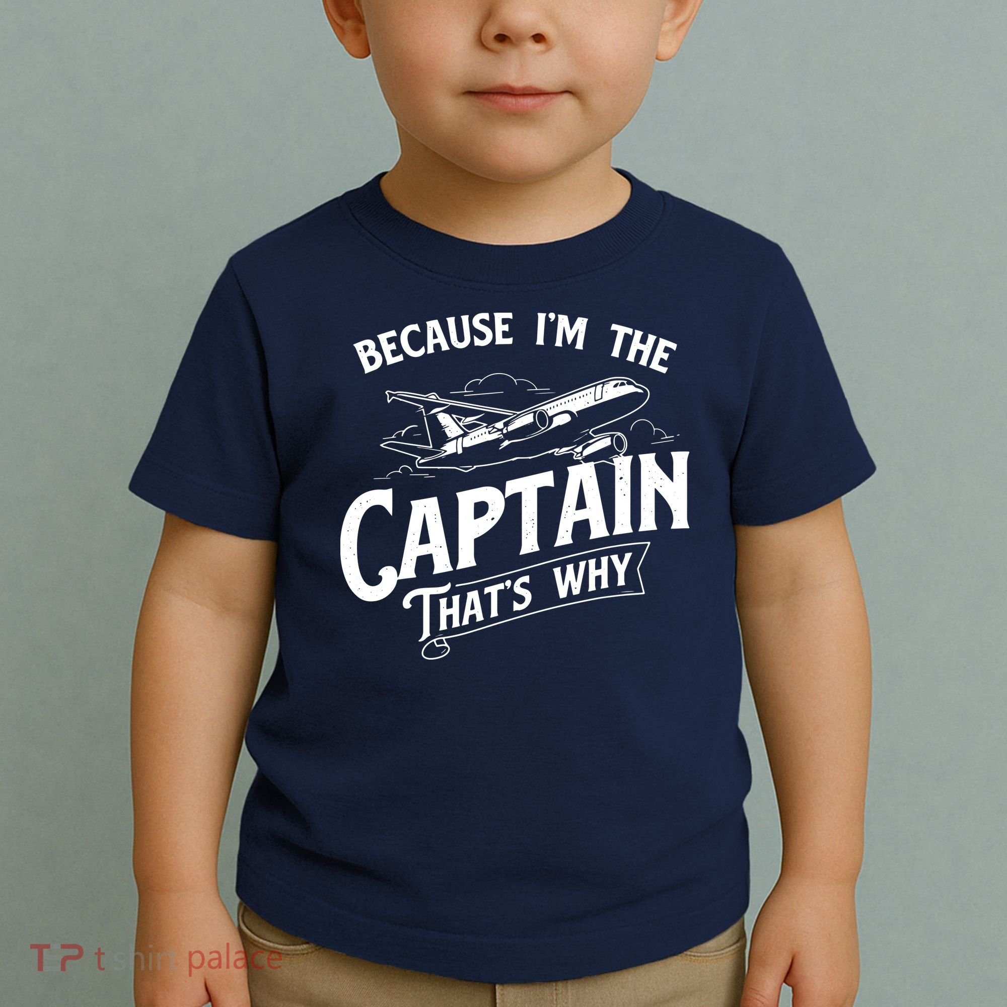 Because Im The Captain Thats Why Aircraft Airline Pilot Toddler T-Shirt