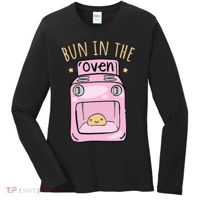 Bun In The Oven Baby Announcement Women's Long Sleeve Shirt