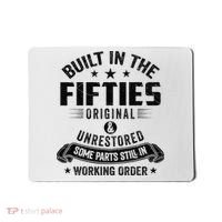 Built In The Fifties Built In The 50s Birthday Mousepad thumb 0