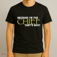 Because Im The Chief Thats Why Funny Police Gift T-Shirt thumb 3