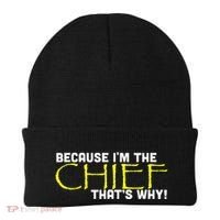 Because Im The Chief Thats Why Funny Police Gift Beanie thumb 0