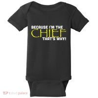 Because Im The Chief Thats Why Funny Police Gift Baby Bodysuit thumb 0