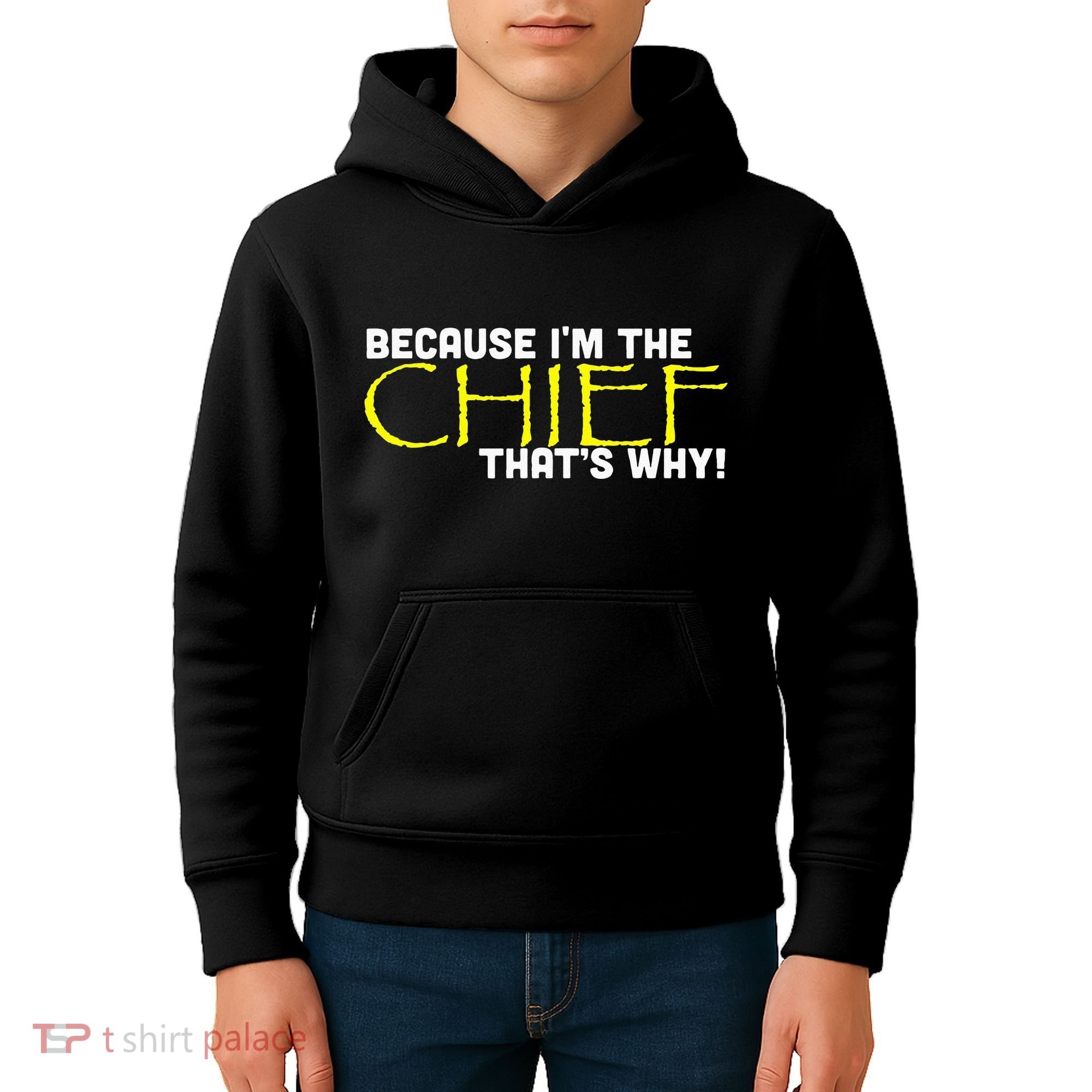 Because Im The Chief Thats Why Funny Police Gift Kids Hoodie