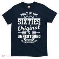 Built In The Sixties Original & Unrestored T-Shirt thumb 0