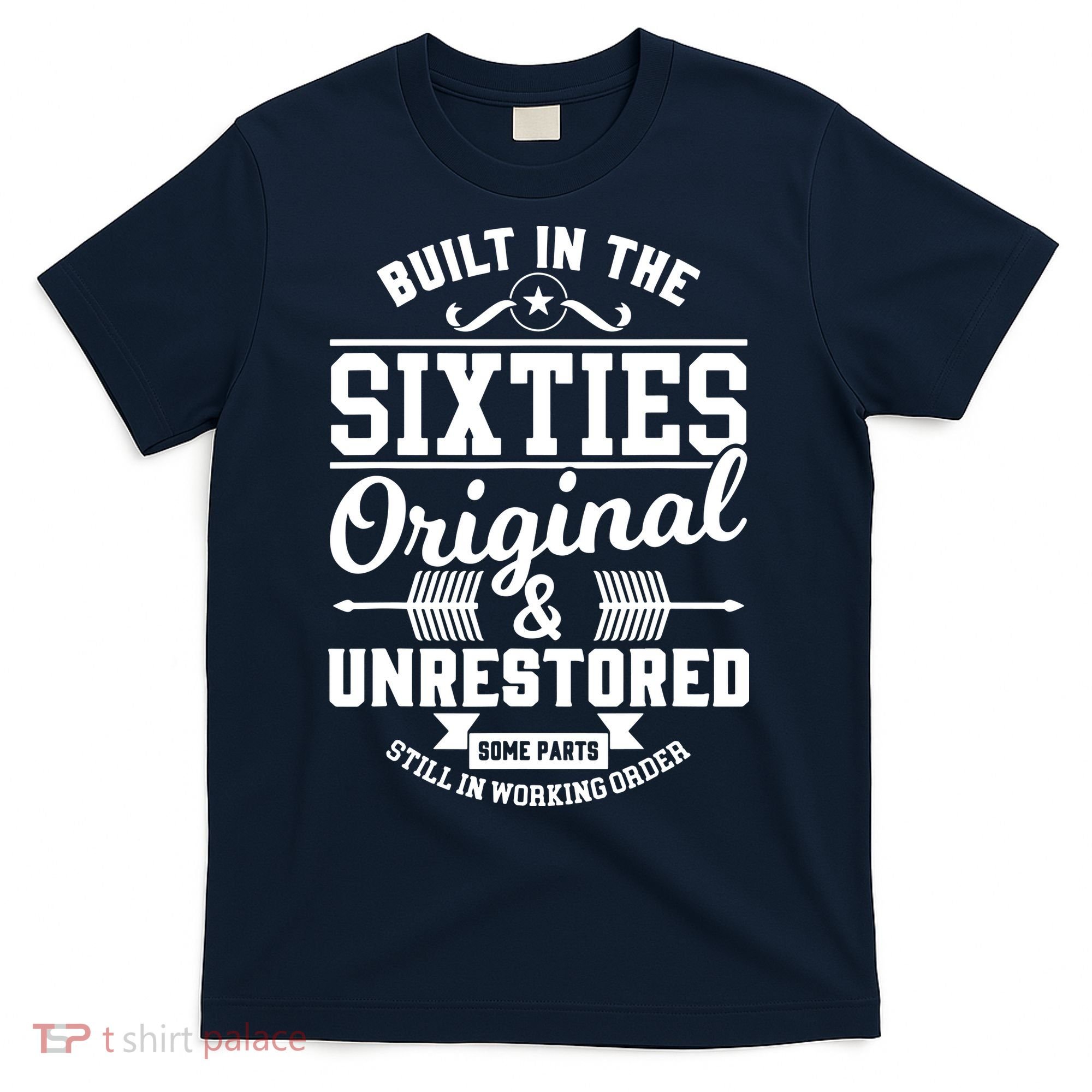 Built In The Sixties Original & Unrestored T-Shirt