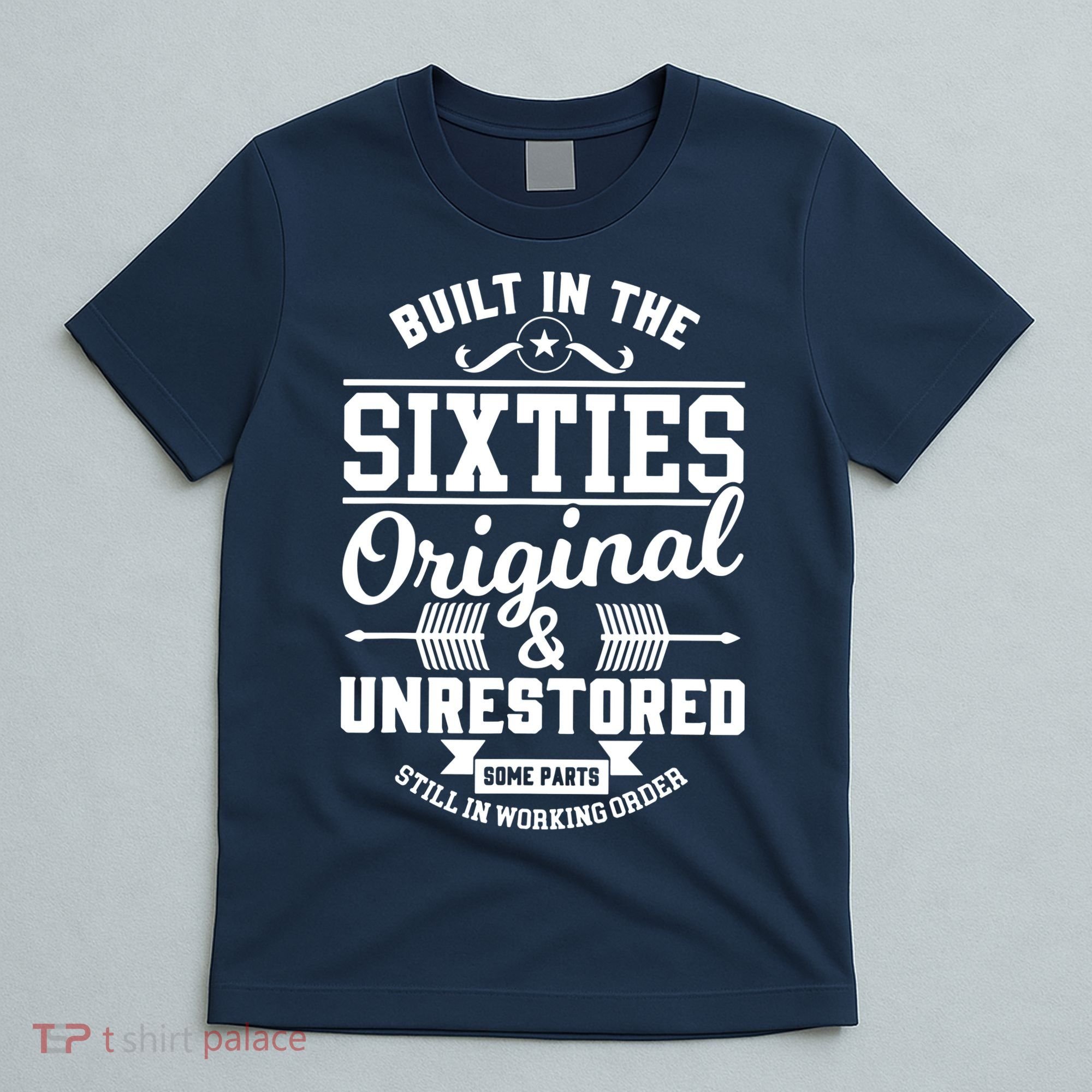 Built In The Sixties Original & Unrestored T-Shirt